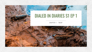 Dialed in Diaries Season 1 Episode 1